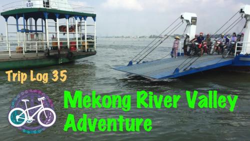 Mekong River Valley Adventure Day 3