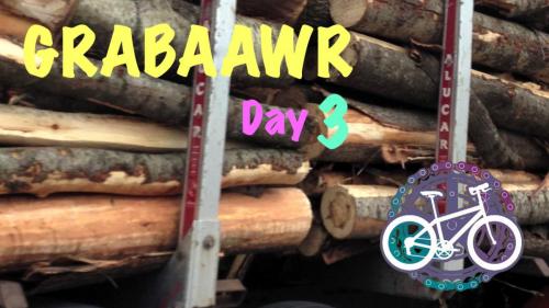 GRABAAWR Day 3